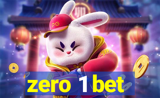 zero 1 bet